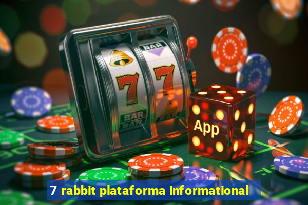 7 rabbit plataforma Informational